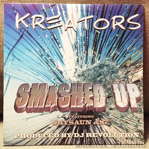 Kreators  - Smashed Up