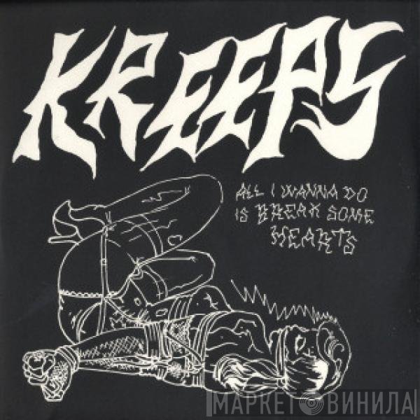 Kreeps - All I Wanna Do Is Break Some Hearts