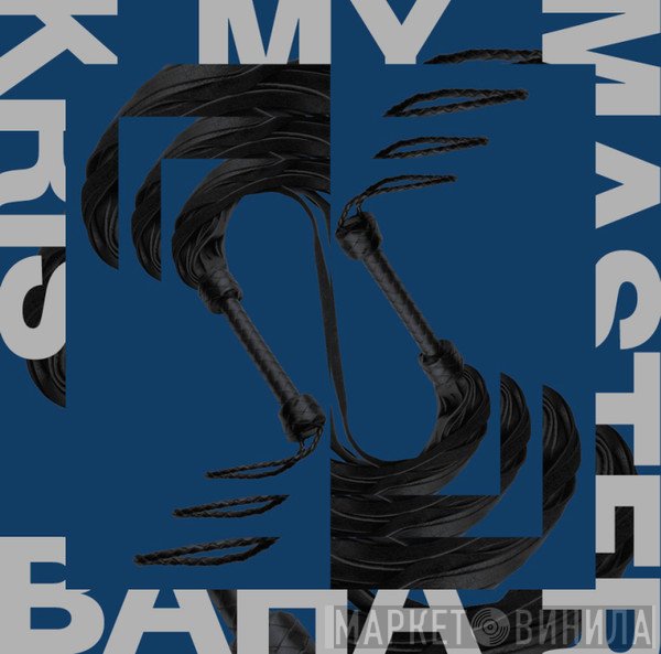 Kris Baha - My Master