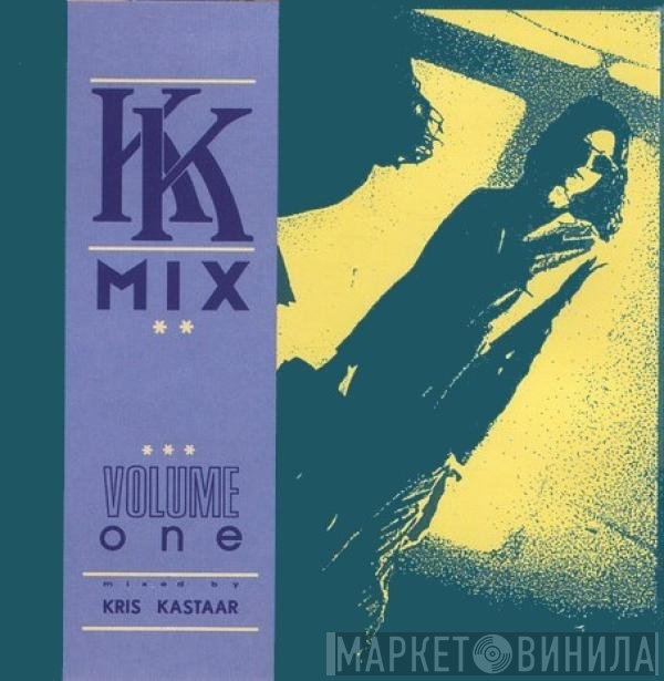 Kris Kastaar / Frank De Wulf  - KK Mix Volume One / Compression