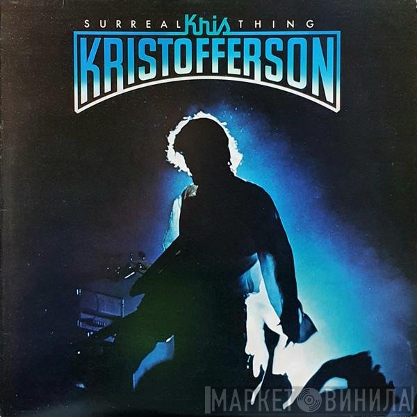 Kris Kristofferson - Surreal Thing