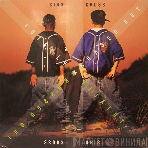 Kris Kross  - Totally Krossed Out