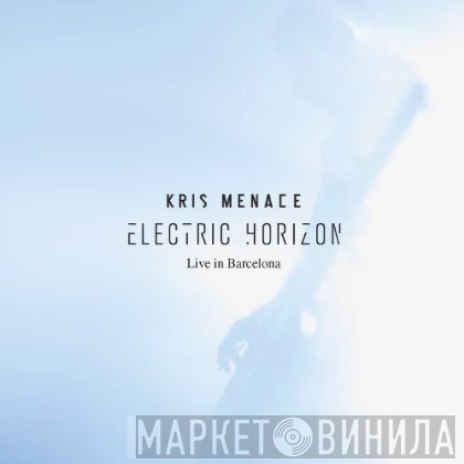 Kris Menace - Electric Horizon - Live In Barcelona