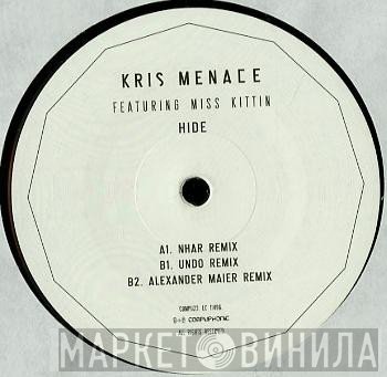 Kris Menace Featuring Miss Kittin  - Hide