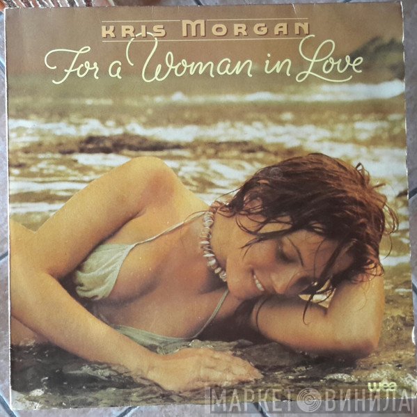 Kris Morgan - For A Woman In Love