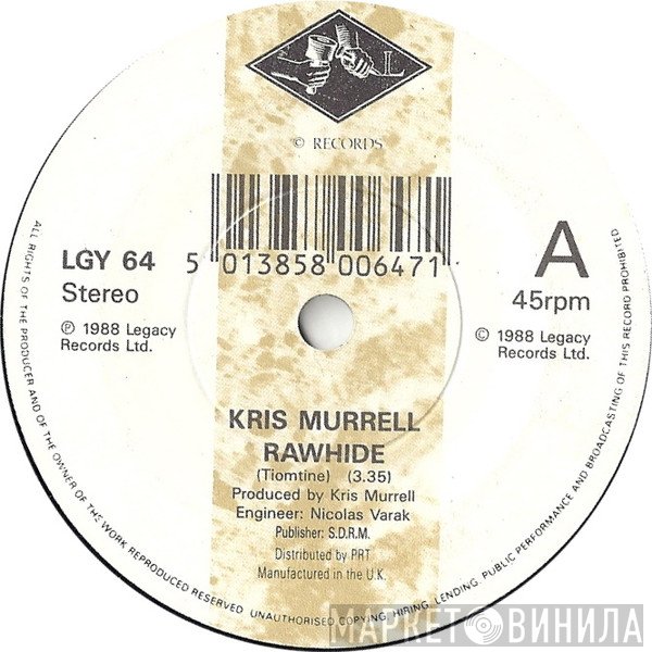 Kris Murrell - Rawhide / Radio Replay