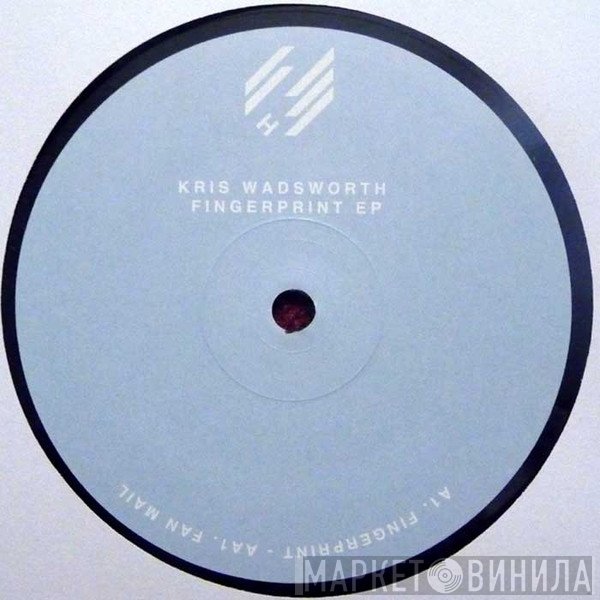 Kris Wadsworth - Fingerprint EP