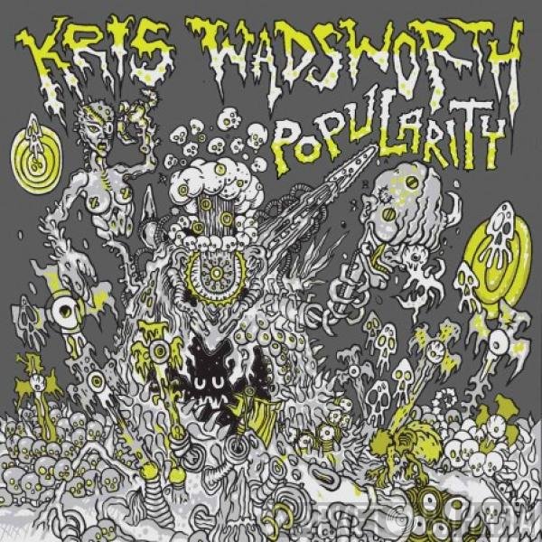 Kris Wadsworth  - Popularity