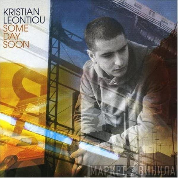 Kristian Leontiou  - Some Day Soon