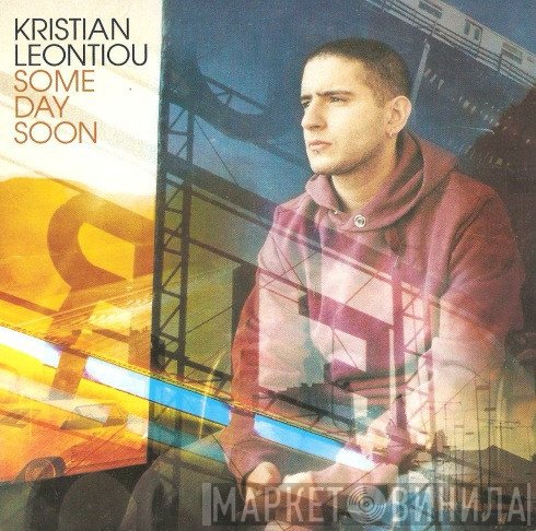 Kristian Leontiou  - Some Day Soon