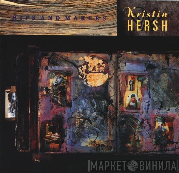 Kristin Hersh - Hips And Makers