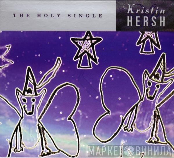 Kristin Hersh - The Holy Single