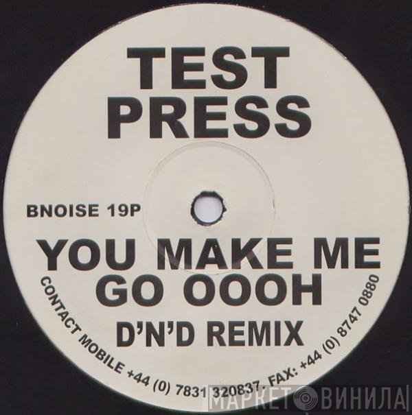 Kristine Blond - You Make Me Go Oooh (D'n'D Remixes)