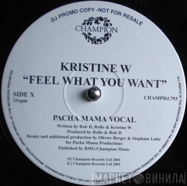Kristine W - Feel What You Want