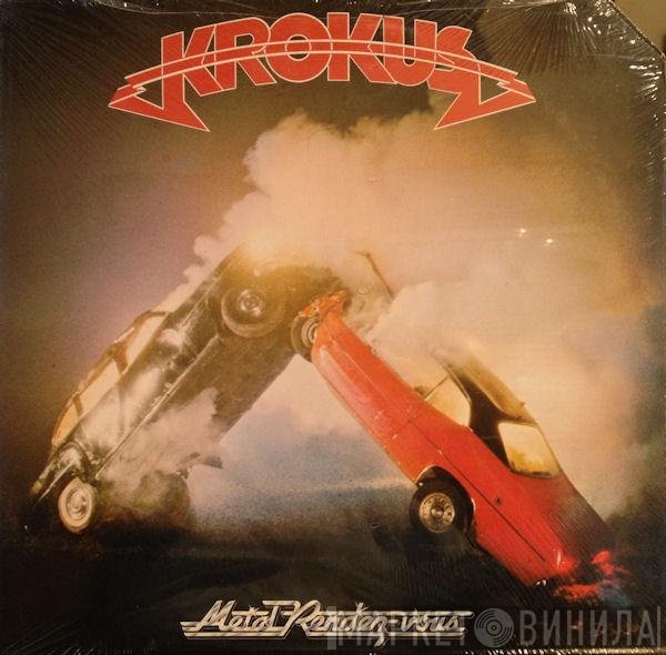 Krokus  - Metal Rendez-Vous