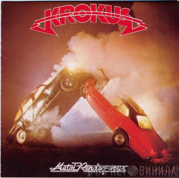 Krokus  - Metal Rendez-vous