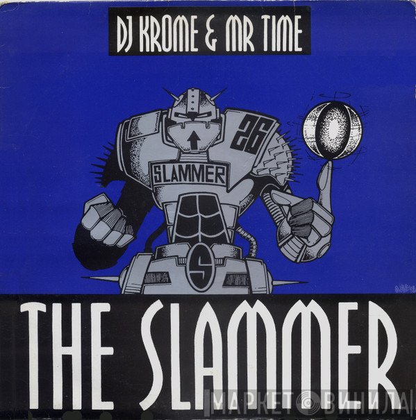 Krome & Time  - The Slammer