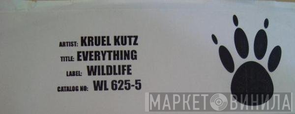 Kruel Kutz - Everything