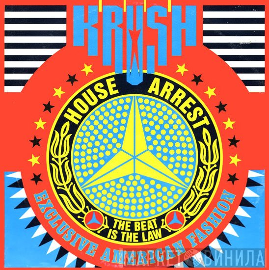 Krush - House Arrest