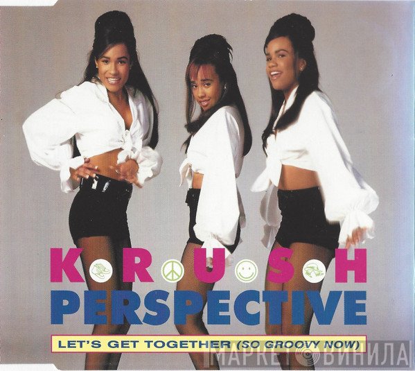 Krush  - Let's Get Together (So Groovy Now)