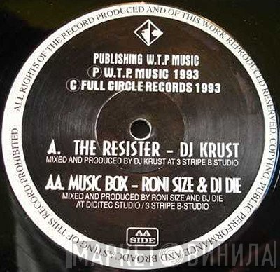 Krust / Roni Size & DJ Die  - The Resister / Music Box