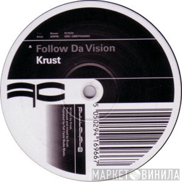 Krust  - Follow Da Vision / Paper Monster