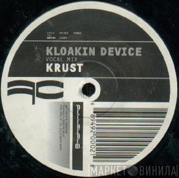 Krust, Scorpio - Kloakin Device (Vocal Mix) / 26 Bass (Special Mix)