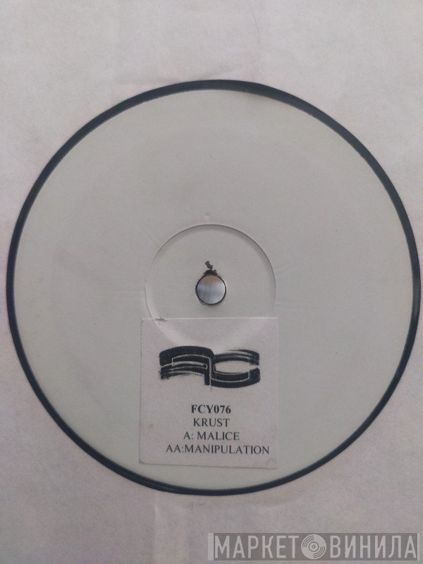 Krust - Malice / Manipulation