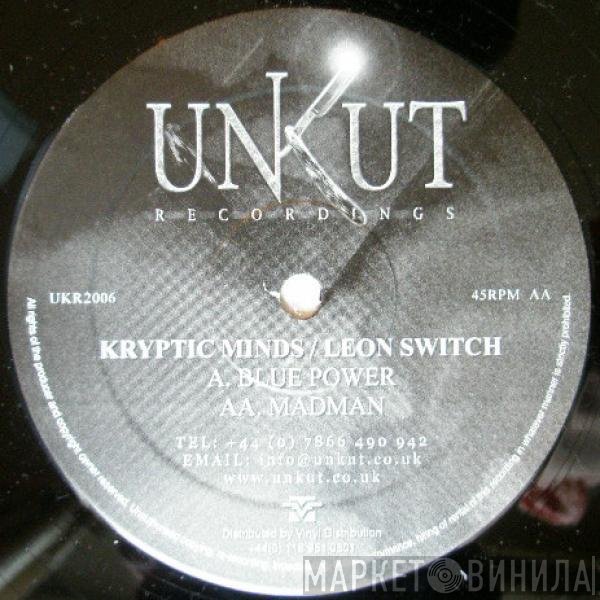 Kryptic Minds & Leon Switch - Blue Power / Madman