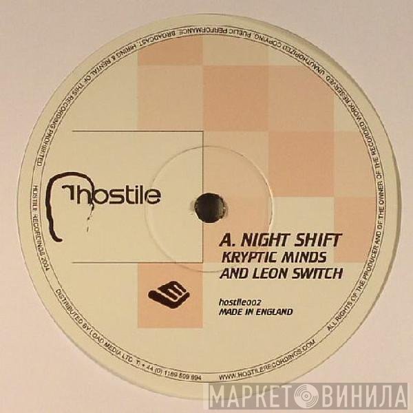 Kryptic Minds & Leon Switch - Night Shift / Simple To Lose