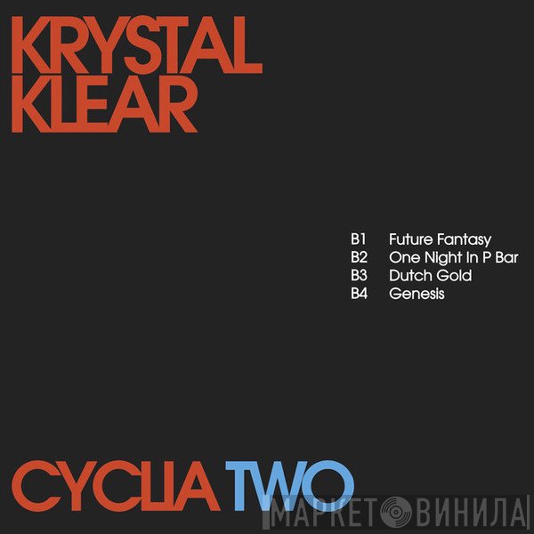 Krystal Klear  - Cyclia Two