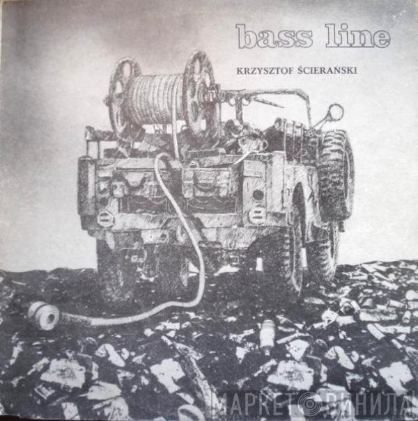 Krzysztof Ścierański - Bass Line