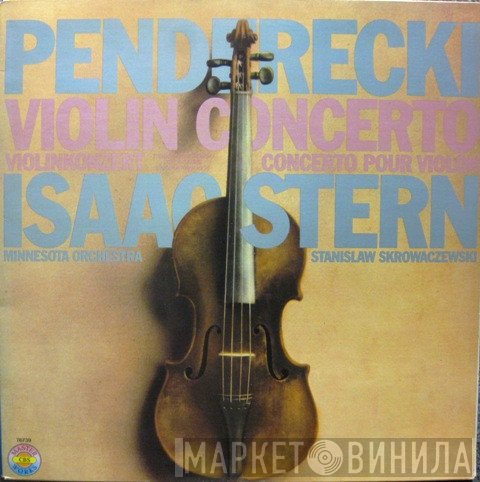 Krzysztof Penderecki, Isaac Stern, Stanislaw Skrowaczewski, Minnesota Orchestra - Violin Concerto