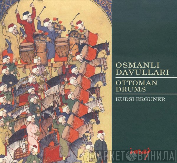 Kudsi Erguner - Osmanlı Davulları = Ottoman Drums