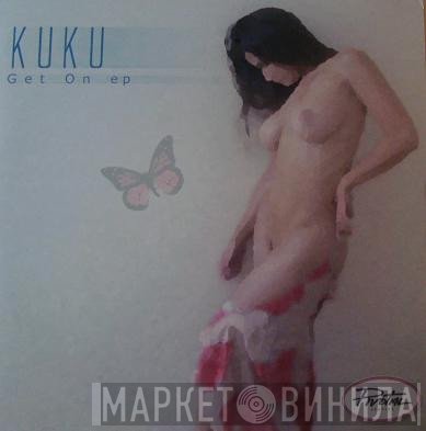 Kuku - Get On EP