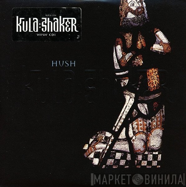 Kula Shaker - Hush