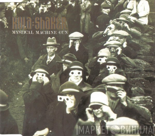 Kula Shaker  - Mystical Machine Gun