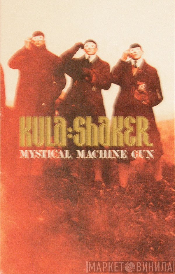 Kula Shaker  - Mystical Machine Gun