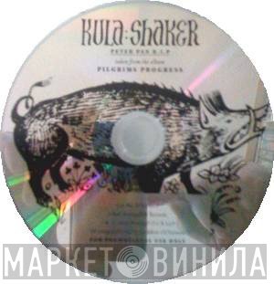 Kula Shaker  - Peter Pan R.I.P