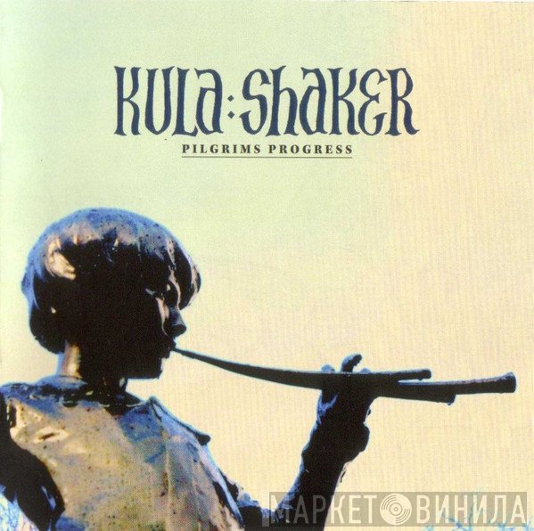 Kula Shaker - Pilgrim's Progress