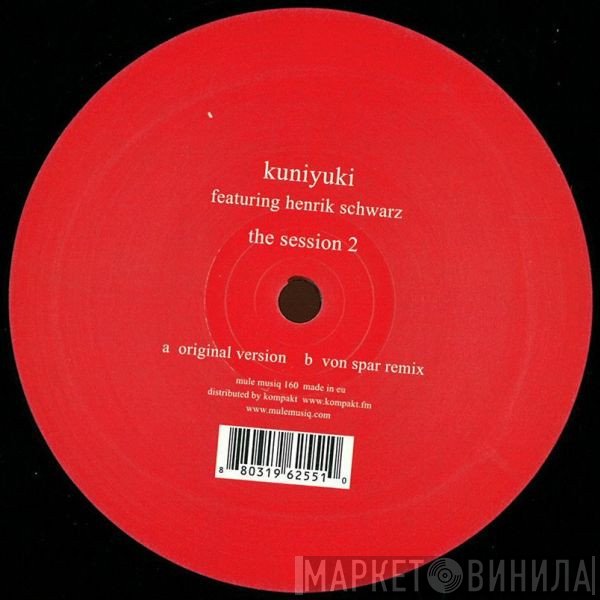 Kuniyuki Takahashi Feat. Henrik Schwarz  - The Session 2