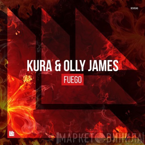 Kura  & Olly James  - Fuego
