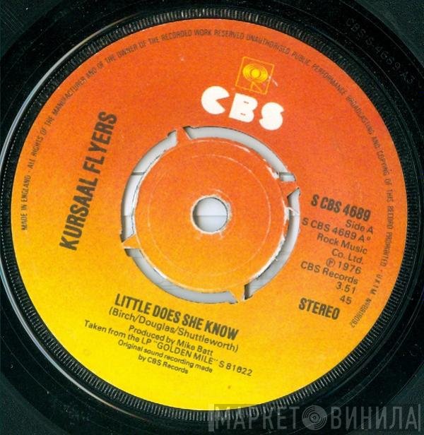 Kursaal Flyers - Little Does She Know