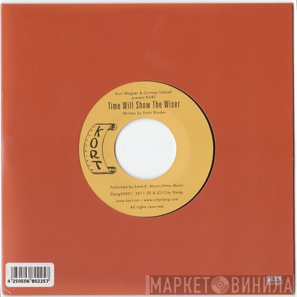 Kurt Wagner, Cortney Tidwell, Kort - Please Don't Touch / Time Will Show The Wiser