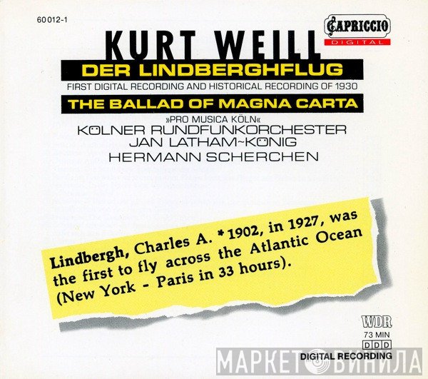 Kurt Weill, Hermann Scherchen, WDR Rundfunkorchester Köln, Jan Latham-König - Der Lindberghflug / The Ballad Of Magna Carta