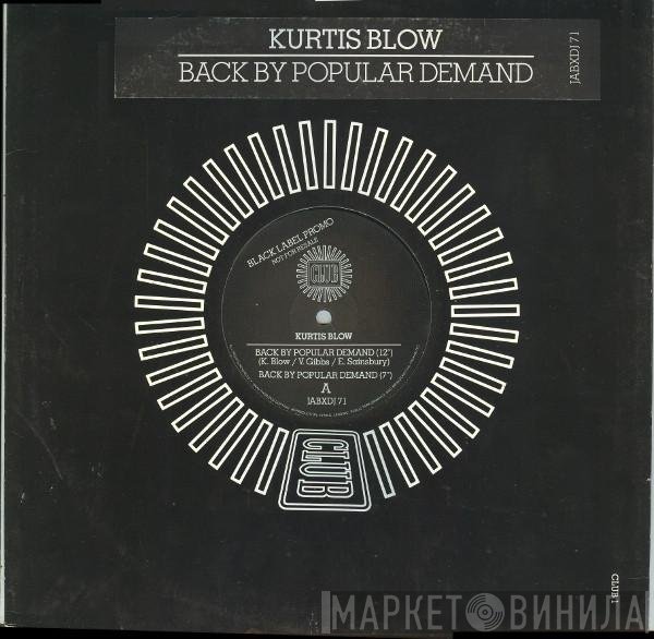 Kurtis Blow - Back By Popular Demand