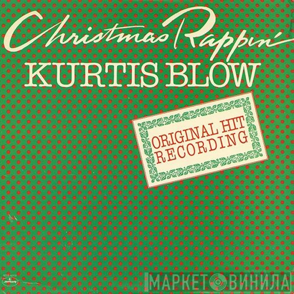 Kurtis Blow  - Christmas Rappin'