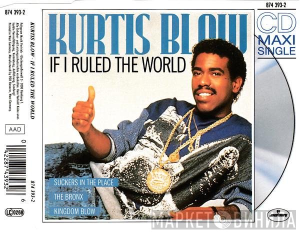 Kurtis Blow  - If I Ruled The World
