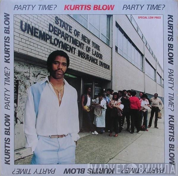 Kurtis Blow  - Party Time?
