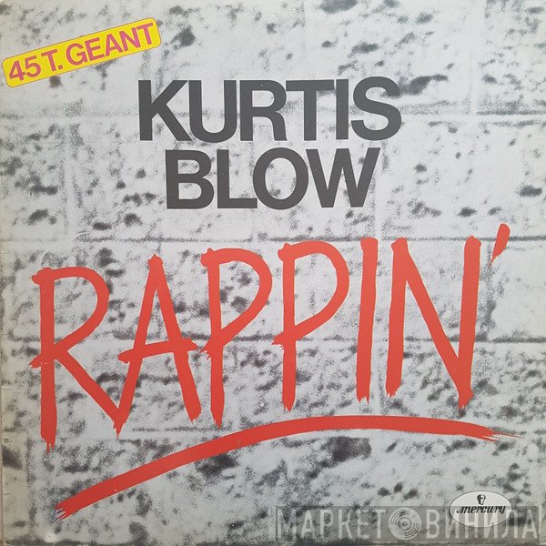 Kurtis Blow  - Rappin'